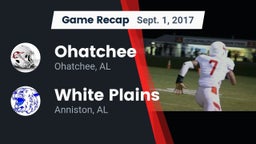 Recap: Ohatchee  vs. White Plains  2017
