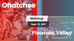 Matchup: Ohatchee vs. Pleasant Valley  2017