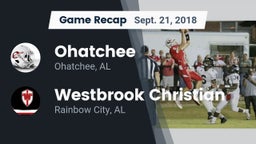 Recap: Ohatchee  vs. Westbrook Christian  2018