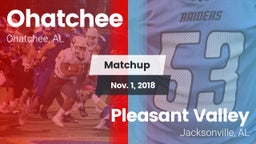 Matchup: Ohatchee vs. Pleasant Valley  2018