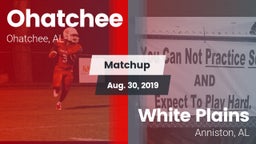 Matchup: Ohatchee vs. White Plains  2019