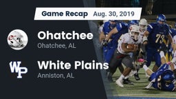 Recap: Ohatchee  vs. White Plains  2019