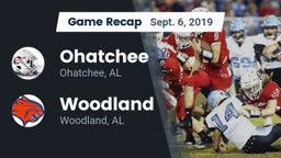 Recap: Ohatchee  vs. Woodland  2019