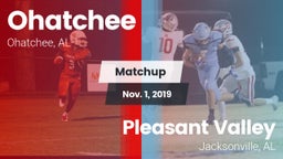 Matchup: Ohatchee vs. Pleasant Valley  2019