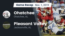 Recap: Ohatchee  vs. Pleasant Valley  2019