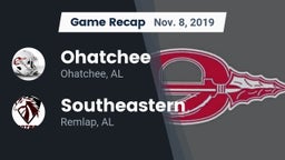 Recap: Ohatchee  vs. Southeastern  2019