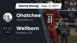 Recap: Ohatchee  vs. Wellborn  2021