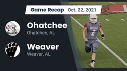 Recap: Ohatchee  vs. Weaver  2021