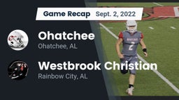 Recap: Ohatchee  vs. Westbrook Christian  2022