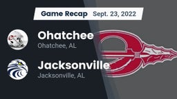 Recap: Ohatchee  vs. Jacksonville  2022