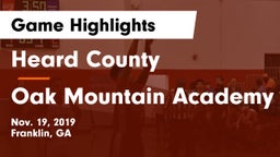Heard County  vs Oak Mountain Academy Game Highlights - Nov. 19, 2019