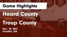 Heard County  vs Troup County  Game Highlights - Dec. 18, 2021