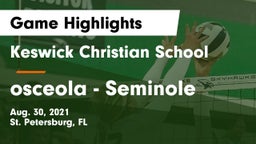 Keswick Christian School vs osceola  - Seminole Game Highlights - Aug. 30, 2021