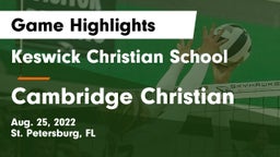 Keswick Christian School vs Cambridge Christian  Game Highlights - Aug. 25, 2022