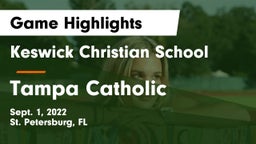 Keswick Christian School vs Tampa Catholic Game Highlights - Sept. 1, 2022