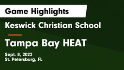 Keswick Christian School vs Tampa Bay HEAT Game Highlights - Sept. 8, 2022