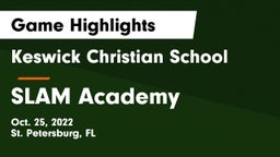 Keswick Christian School vs SLAM Academy Game Highlights - Oct. 25, 2022