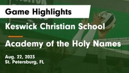 Keswick Christian School vs Academy of the Holy Names Game Highlights - Aug. 22, 2023