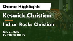 Keswick Christian  vs Indian Rocks Christian Game Highlights - Jan. 23, 2020