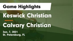 Keswick Christian  vs Calvary Christian  Game Highlights - Jan. 7, 2021