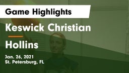 Keswick Christian  vs Hollins  Game Highlights - Jan. 26, 2021