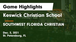 Keswick Christian School vs SOUTHWEST FLORIDA CHRISTIAN Game Highlights - Dec. 3, 2021