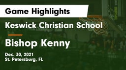 Keswick Christian School vs Bishop Kenny  Game Highlights - Dec. 30, 2021
