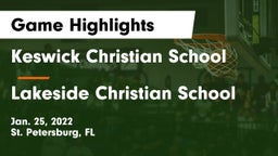 Keswick Christian School vs Lakeside Christian School Game Highlights - Jan. 25, 2022
