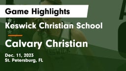 Keswick Christian School vs Calvary Christian  Game Highlights - Dec. 11, 2023
