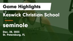 Keswick Christian School vs seminole Game Highlights - Dec. 28, 2023