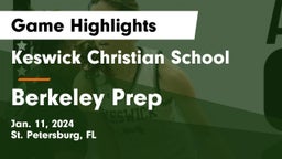 Keswick Christian School vs Berkeley Prep  Game Highlights - Jan. 11, 2024