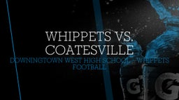 Downingtown West football highlights Whippets vs. Coatesville