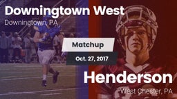 Matchup: Downingtown West vs. Henderson  2017