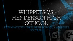 Downingtown West football highlights Whippets vs. Henderson High School