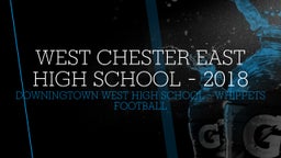 Downingtown West football highlights West Chester East High School - 2018