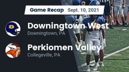 Recap: Downingtown West  vs. Perkiomen Valley  2021