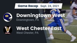 Recap: Downingtown West  vs. West Chester East  2021