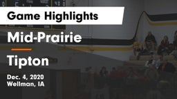 Mid-Prairie  vs Tipton  Game Highlights - Dec. 4, 2020