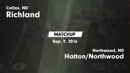 Matchup: Richland vs. Hatton/Northwood  2016