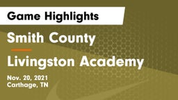 Smith County  vs Livingston Academy Game Highlights - Nov. 20, 2021
