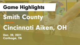 Smith County  vs Cincinnati Aiken, OH Game Highlights - Dec. 28, 2021