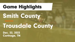 Smith County  vs Trousdale County  Game Highlights - Dec. 22, 2023