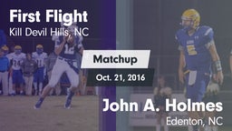 Matchup: First Flight vs. John A. Holmes  2016