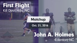 Matchup: First Flight vs. John A. Holmes  2016