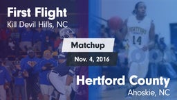 Matchup: First Flight vs. Hertford County  2016