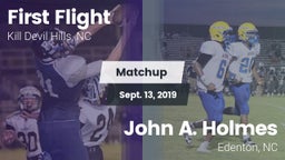 Matchup: First Flight vs. John A. Holmes  2019