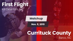 Matchup: First Flight vs. Currituck County  2019