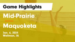 Mid-Prairie  vs Maquoketa  Game Highlights - Jan. 6, 2024