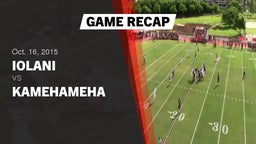 Recap: Iolani  vs. Kamehameha  2015