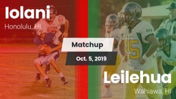 Matchup: 'Iolani vs. Leilehua  2019